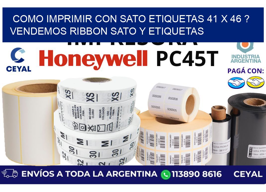 como imprimir con sato etiquetas 41 x 46 ? vendemos ribbon sato y etiquetas