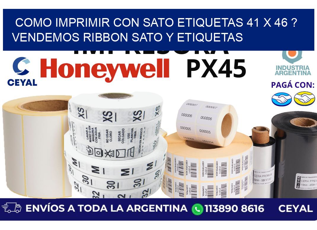 como imprimir con sato etiquetas 41 x 46 ? vendemos ribbon sato y etiquetas