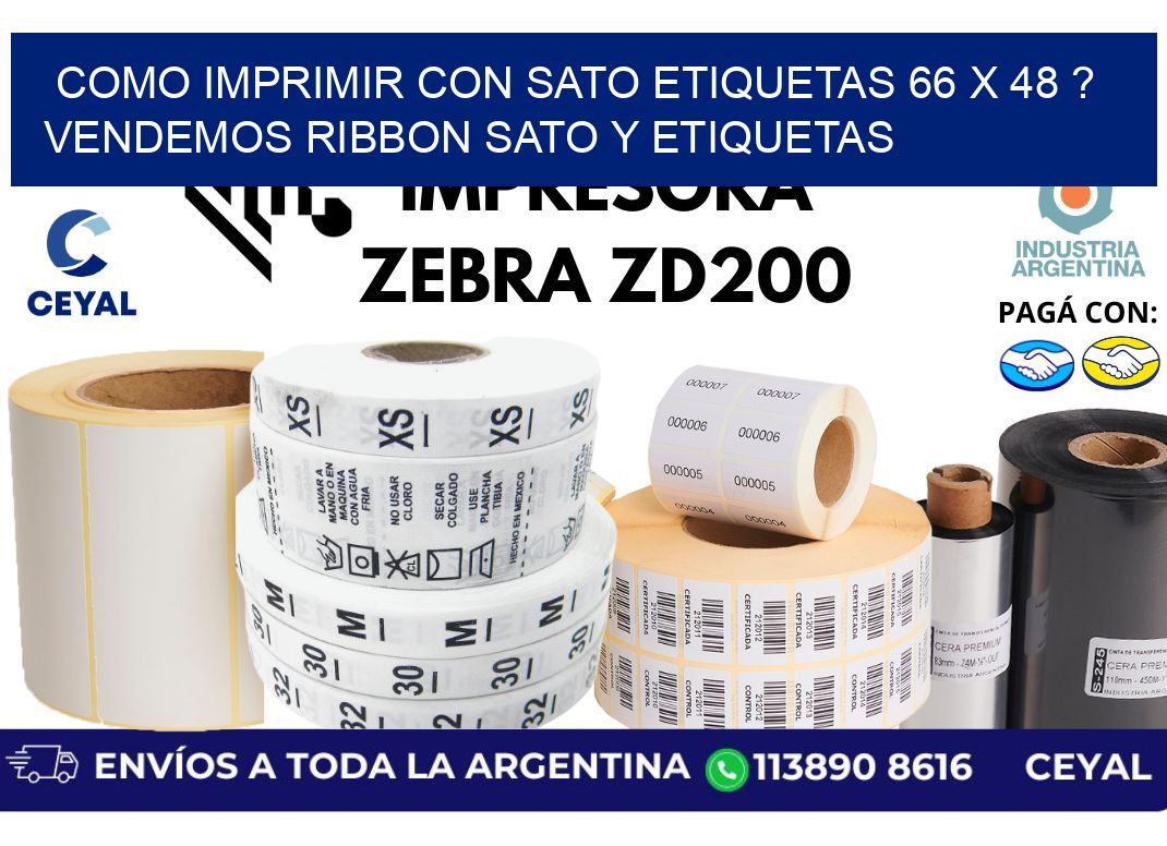 como imprimir con sato etiquetas 66 x 48 ? vendemos ribbon sato y etiquetas