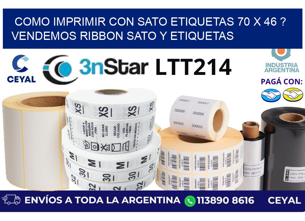 como imprimir con sato etiquetas 70 x 46 ? vendemos ribbon sato y etiquetas