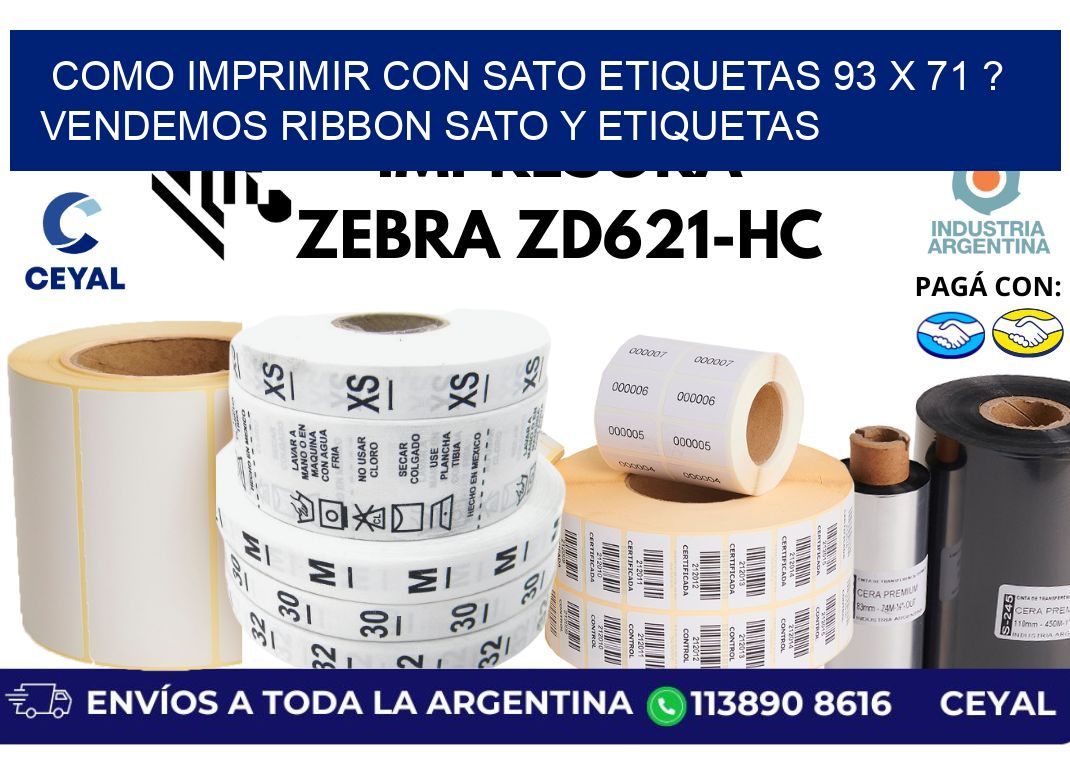 como imprimir con sato etiquetas 93 x 71 ? vendemos ribbon sato y etiquetas