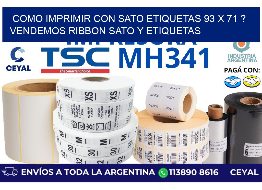 como imprimir con sato etiquetas 93 x 71 ? vendemos ribbon sato y etiquetas