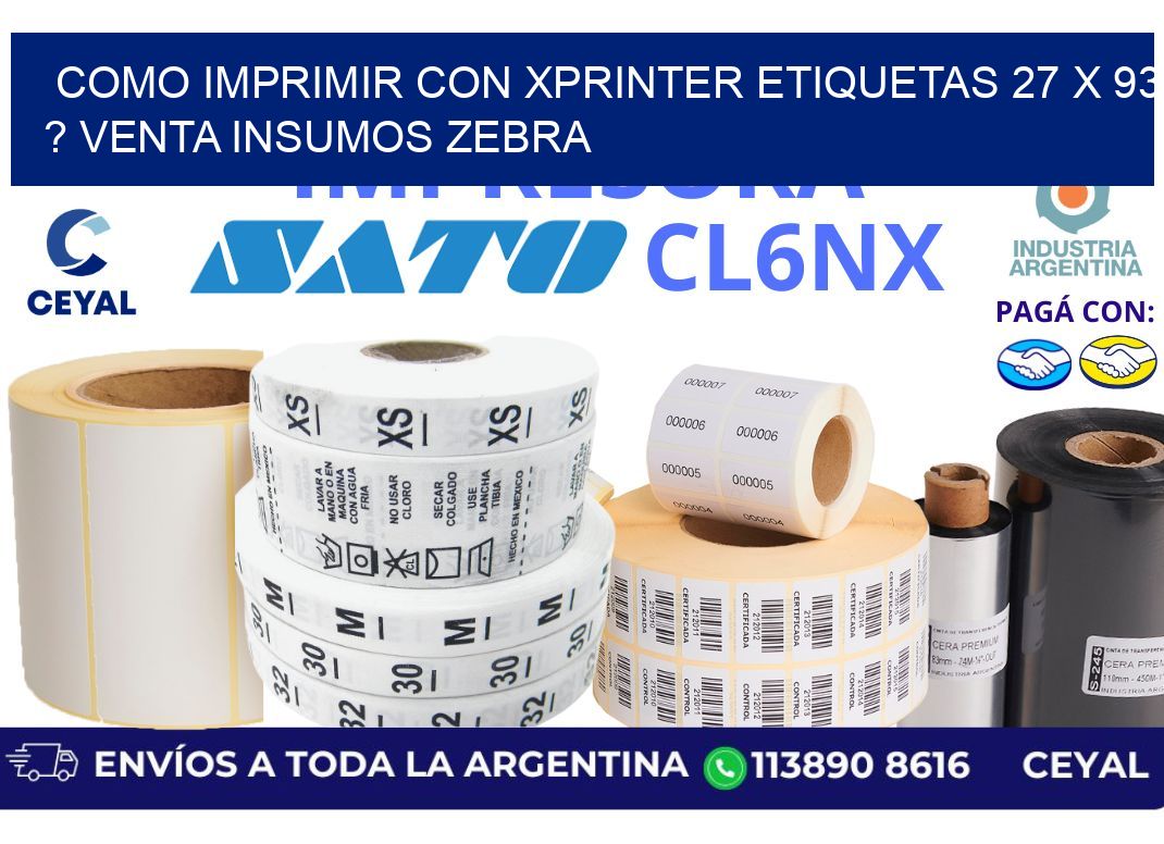 como imprimir con xprinter etiquetas 27 x 93 ? venta insumos zebra
