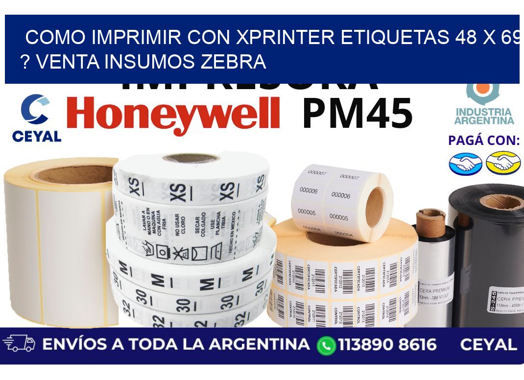 como imprimir con xprinter etiquetas 48 x 69 ? venta insumos zebra
