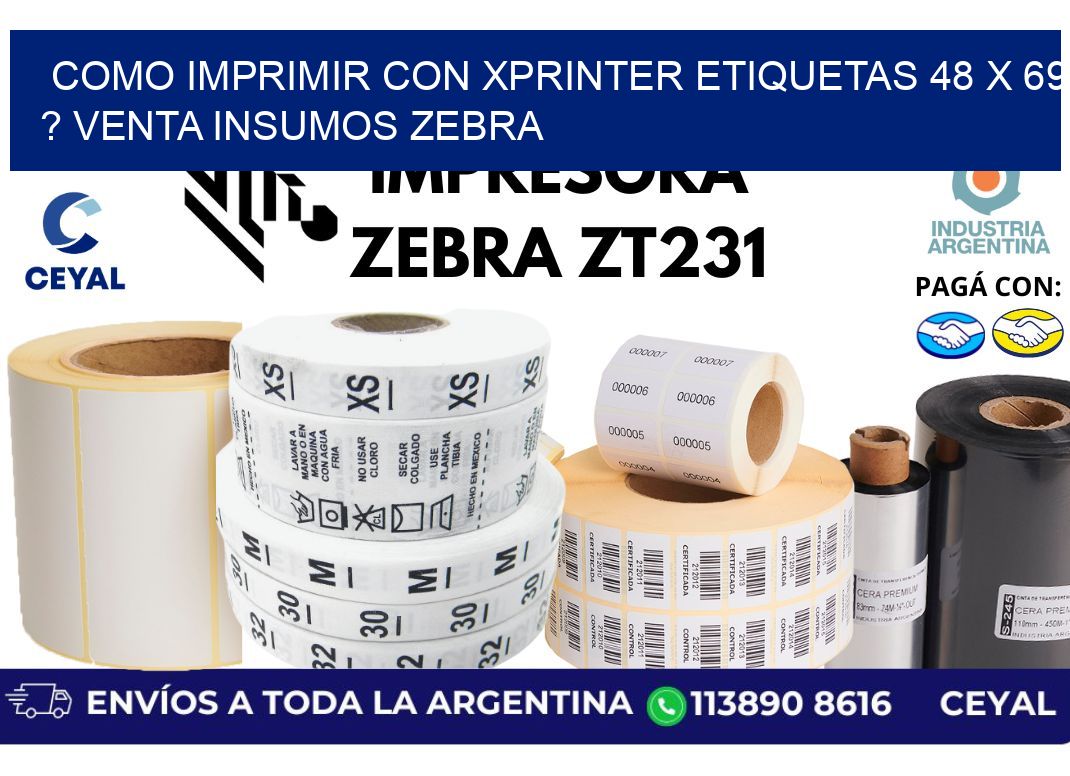 como imprimir con xprinter etiquetas 48 x 69 ? venta insumos zebra