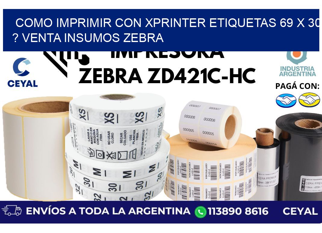 como imprimir con xprinter etiquetas 69 x 30 ? venta insumos zebra