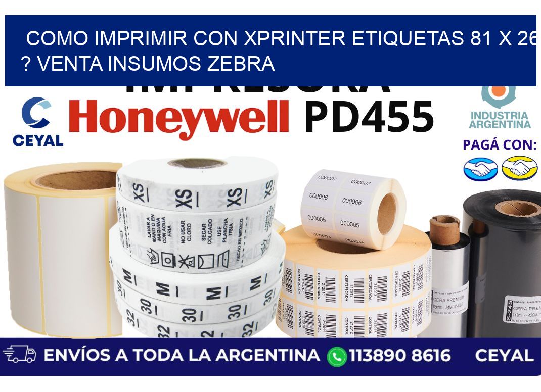 como imprimir con xprinter etiquetas 81 x 26 ? venta insumos zebra