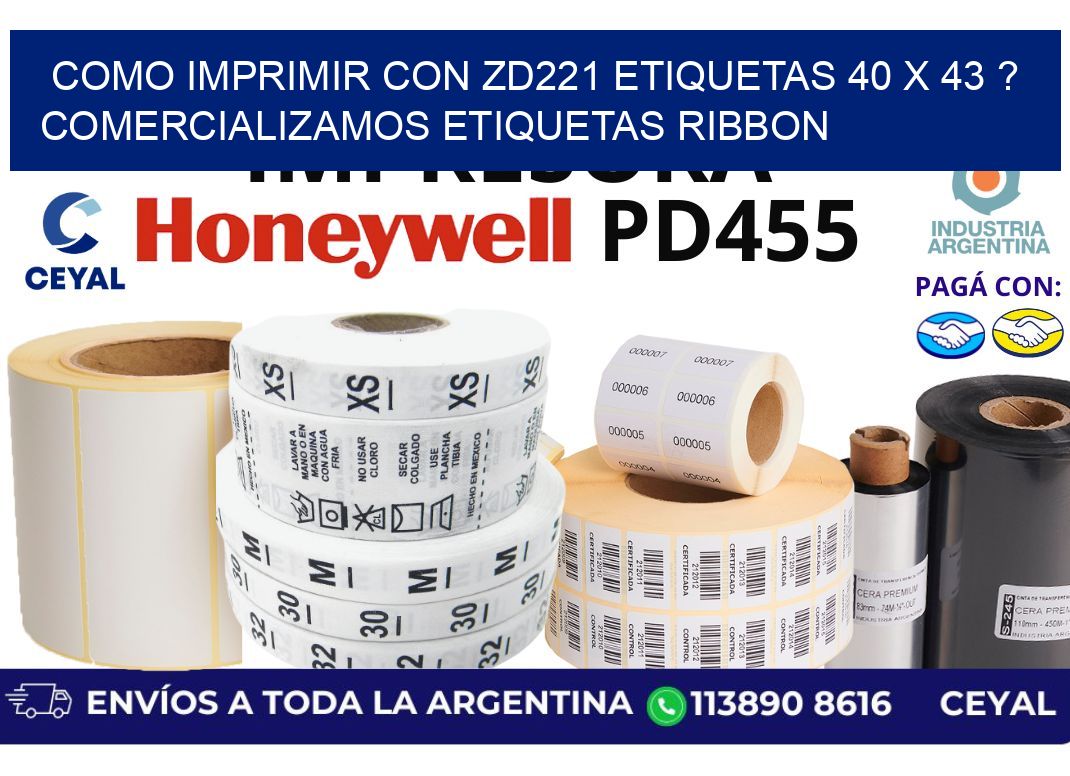 como imprimir con zd221 etiquetas 40 x 43 ? Comercializamos etiquetas ribbon