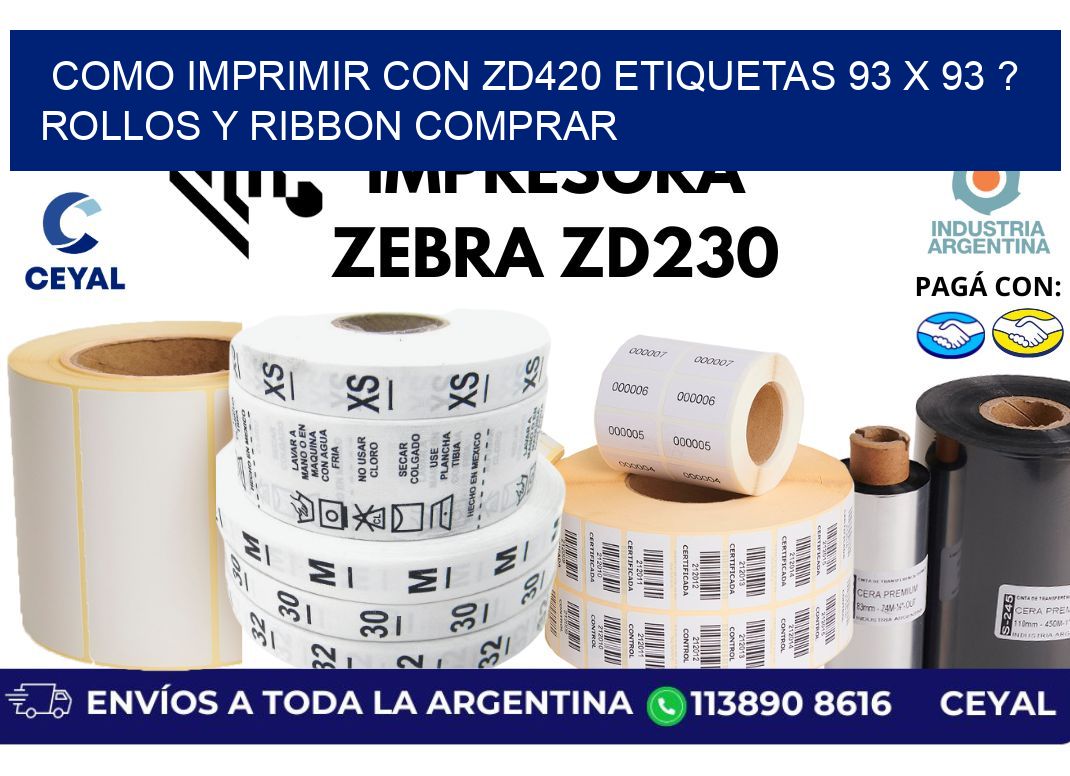 como imprimir con zd420 etiquetas 93 x 93 ? Rollos y Ribbon comprar