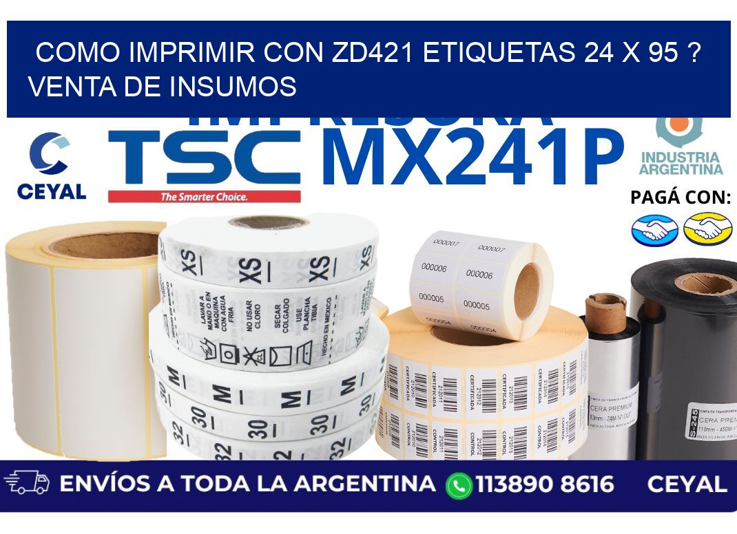 como imprimir con zd421 etiquetas 24 x 95 ? Venta de insumos