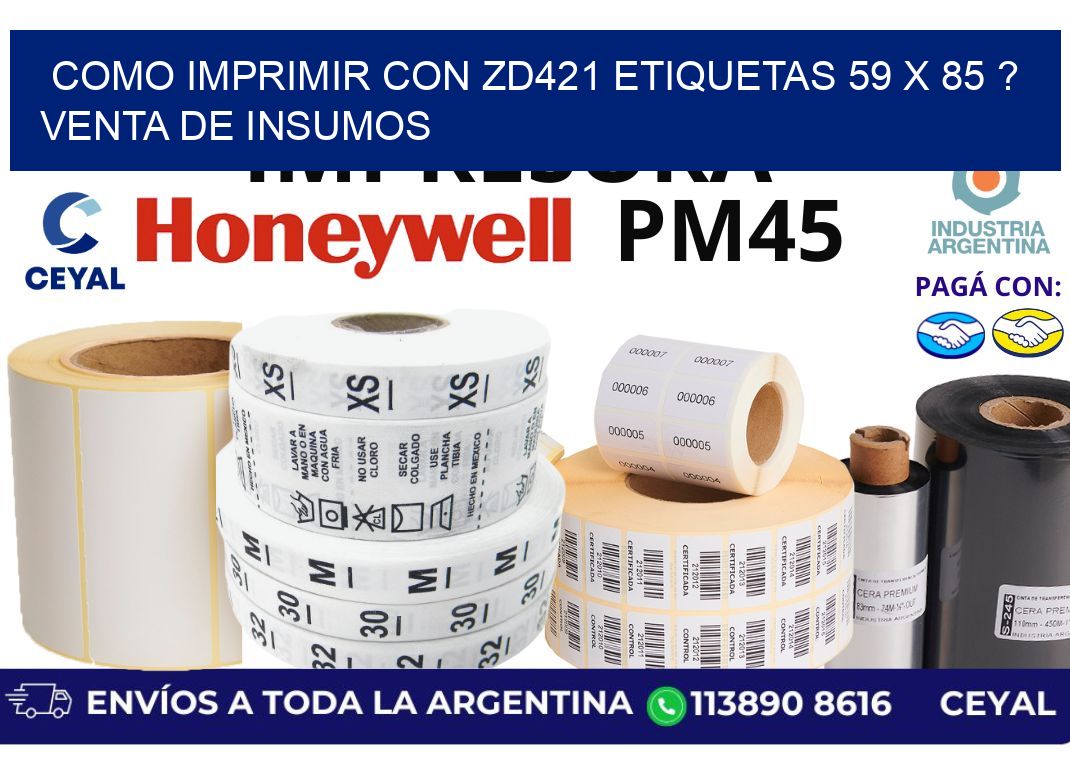 como imprimir con zd421 etiquetas 59 x 85 ? Venta de insumos