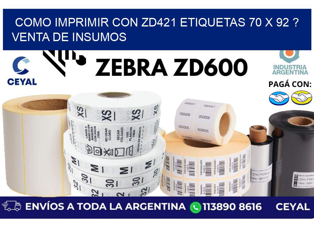 como imprimir con zd421 etiquetas 70 x 92 ? Venta de insumos