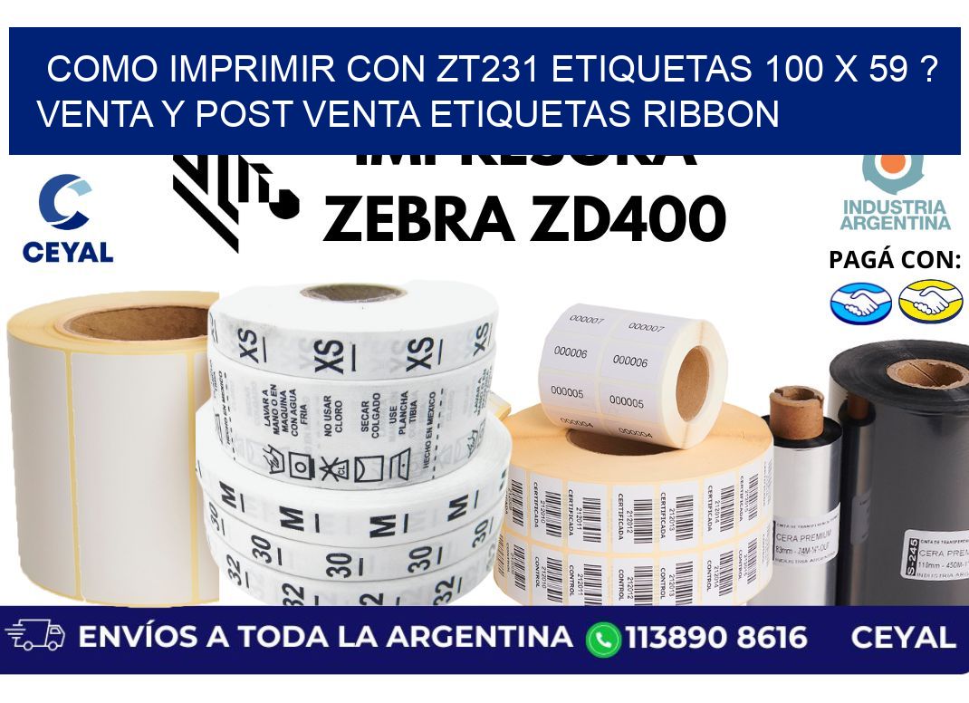 como imprimir con zt231 etiquetas 100 x 59 ? Venta y post venta etiquetas ribbon