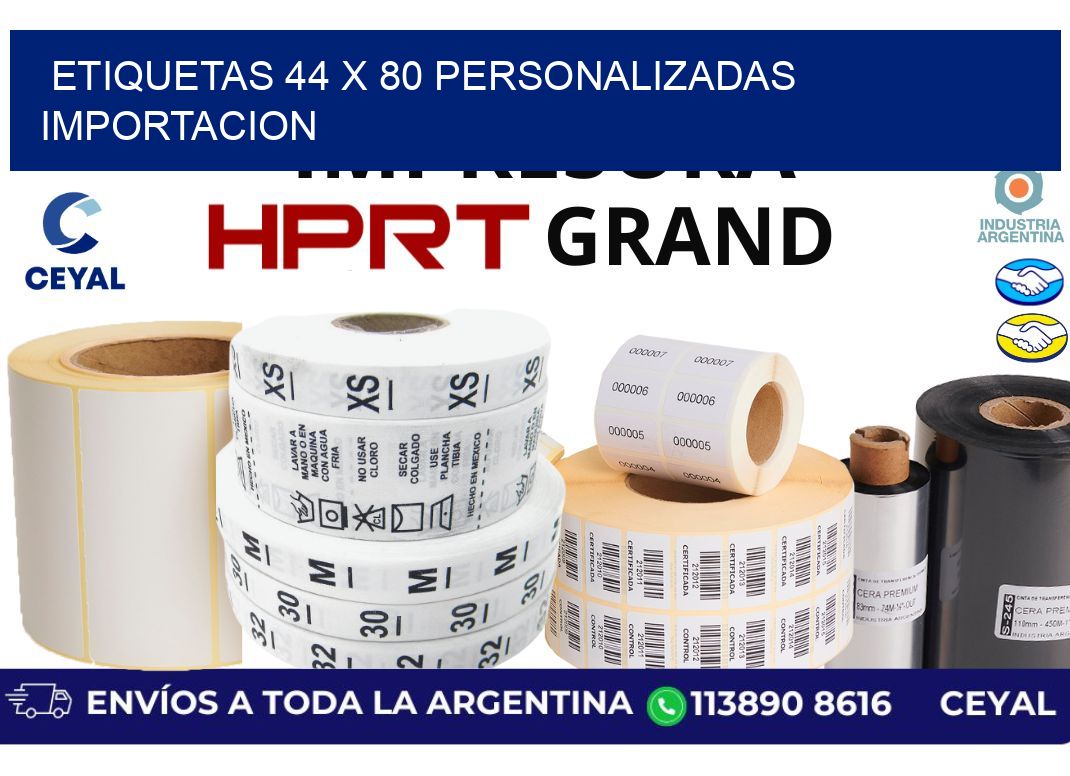 etiquetas 44 x 80 personalizadas importacion