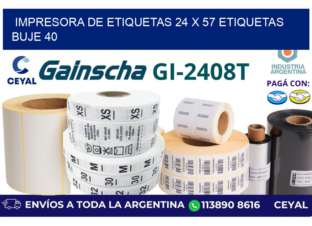 impresora de etiquetas 24 x 57 etiquetas buje 40