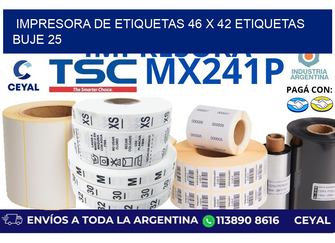 impresora de etiquetas 46 x 42 etiquetas  buje 25
