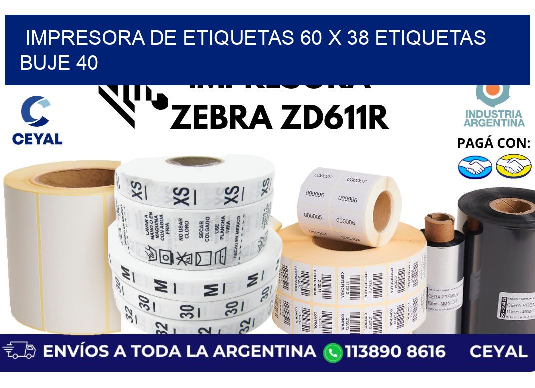 impresora de etiquetas 60 x 38 etiquetas buje 40