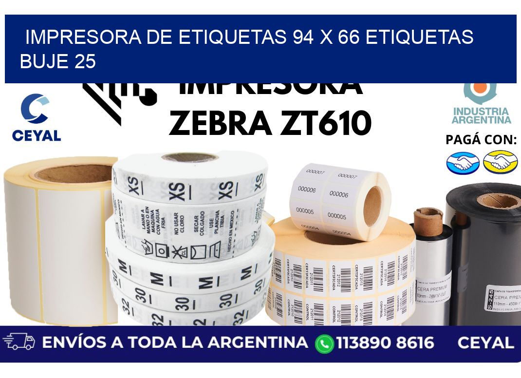 impresora de etiquetas 94 x 66 etiquetas  buje 25