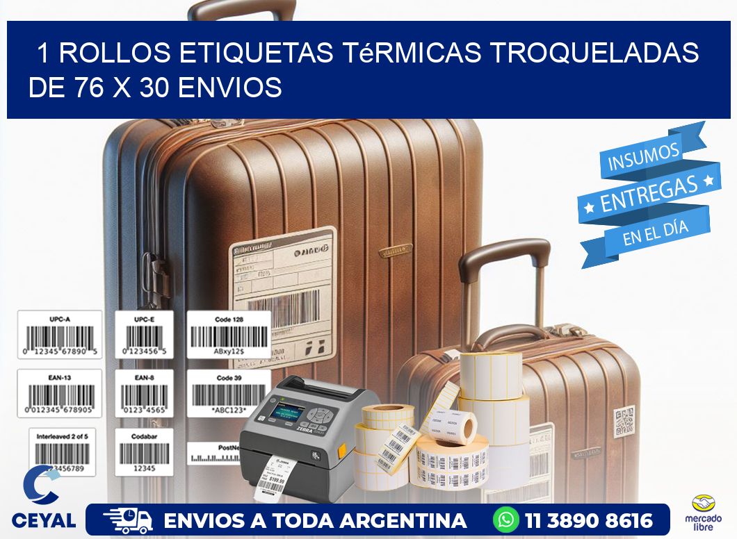 1 Rollos Etiquetas Térmicas Troqueladas De 76 x 30 ENVIOS