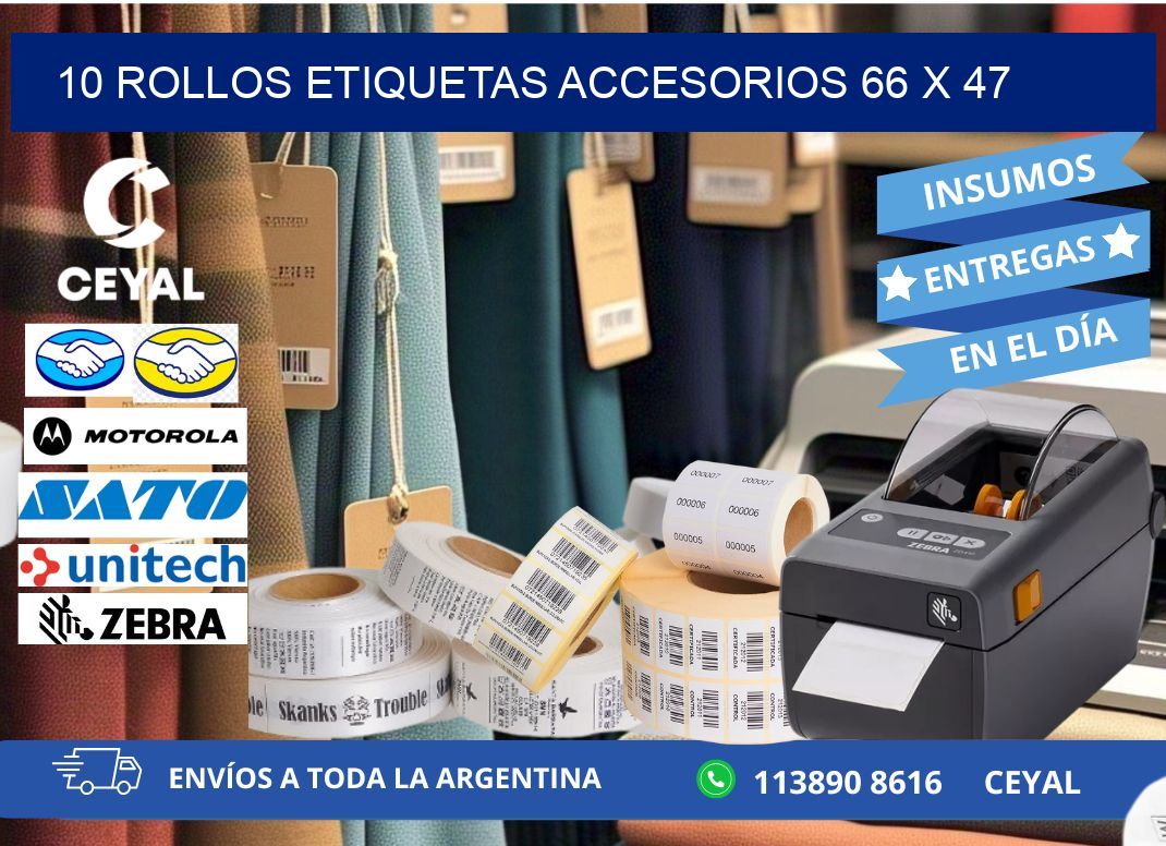 10 ROLLOS ETIQUETAS ACCESORIOS 66 x 47