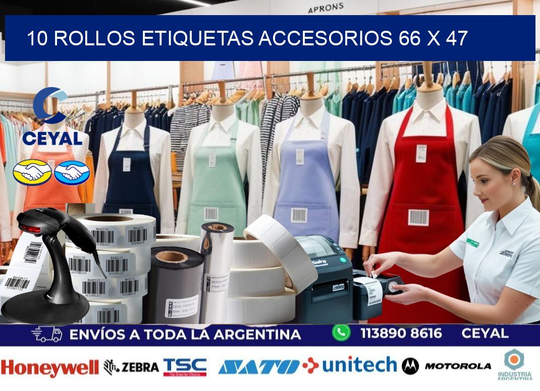 10 ROLLOS ETIQUETAS ACCESORIOS 66 x 47