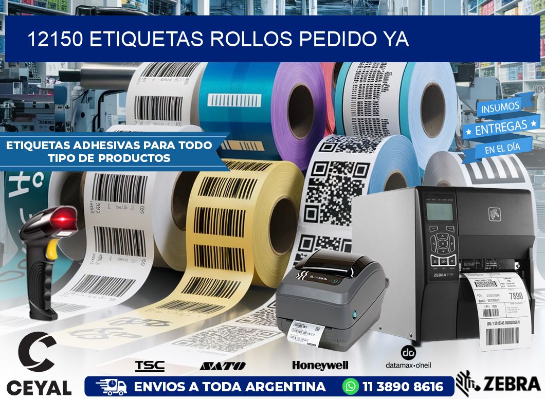 12150 etiquetas rollos PEDIDO YA