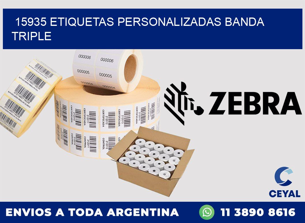 15935 Etiquetas personalizadas banda triple