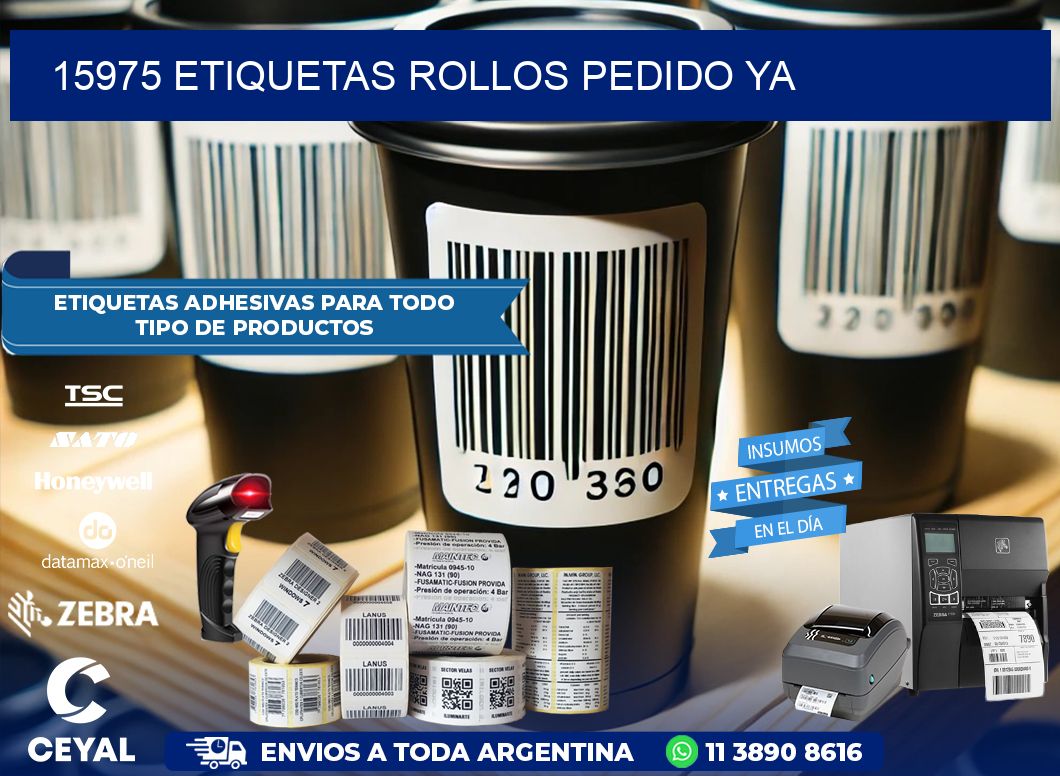 15975 etiquetas rollos PEDIDO YA