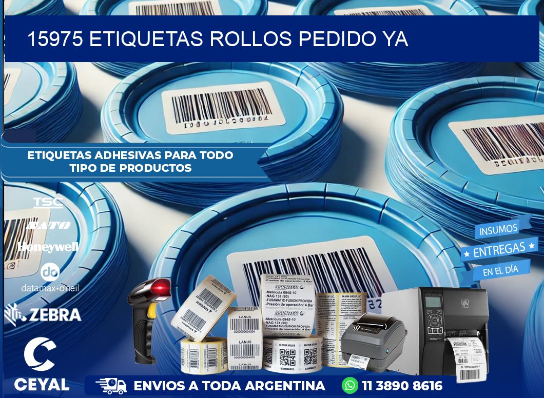 15975 etiquetas rollos PEDIDO YA
