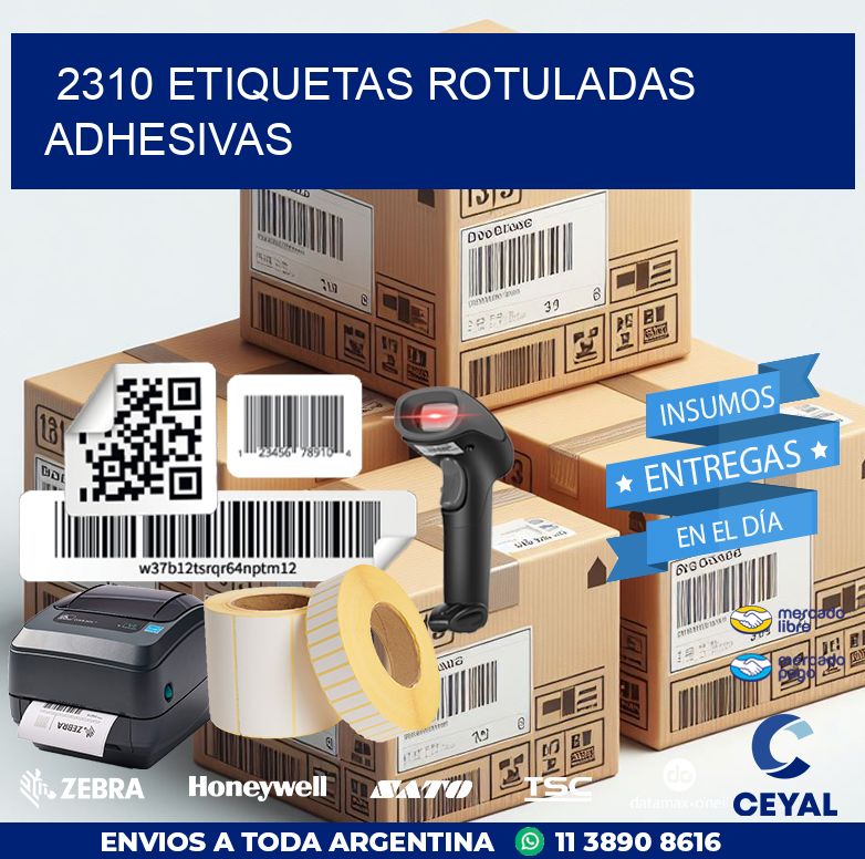 2310 etiquetas rotuladas adhesivas