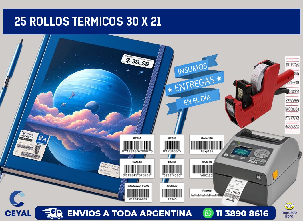 25 ROLLOS TERMICOS 30 x 21