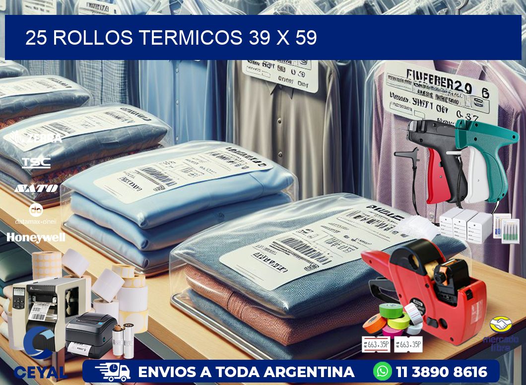 25 ROLLOS TERMICOS 39 x 59