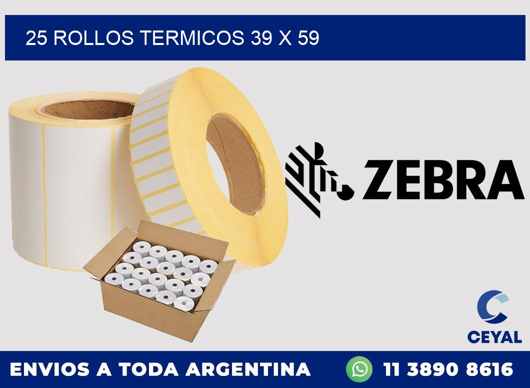 25 ROLLOS TERMICOS 39 x 59