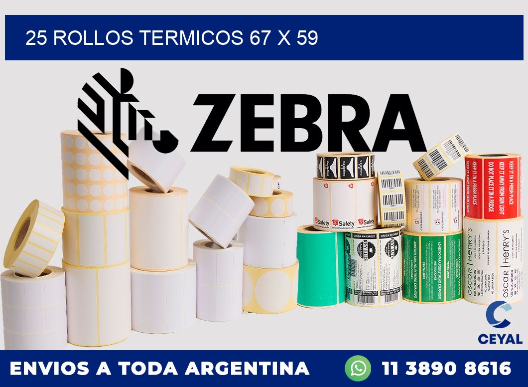 25 ROLLOS TERMICOS 67 x 59