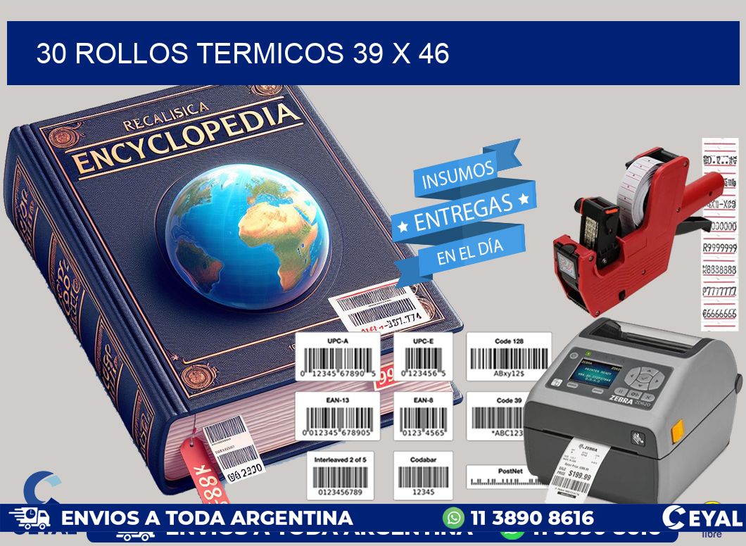 30 ROLLOS TERMICOS 39 x 46