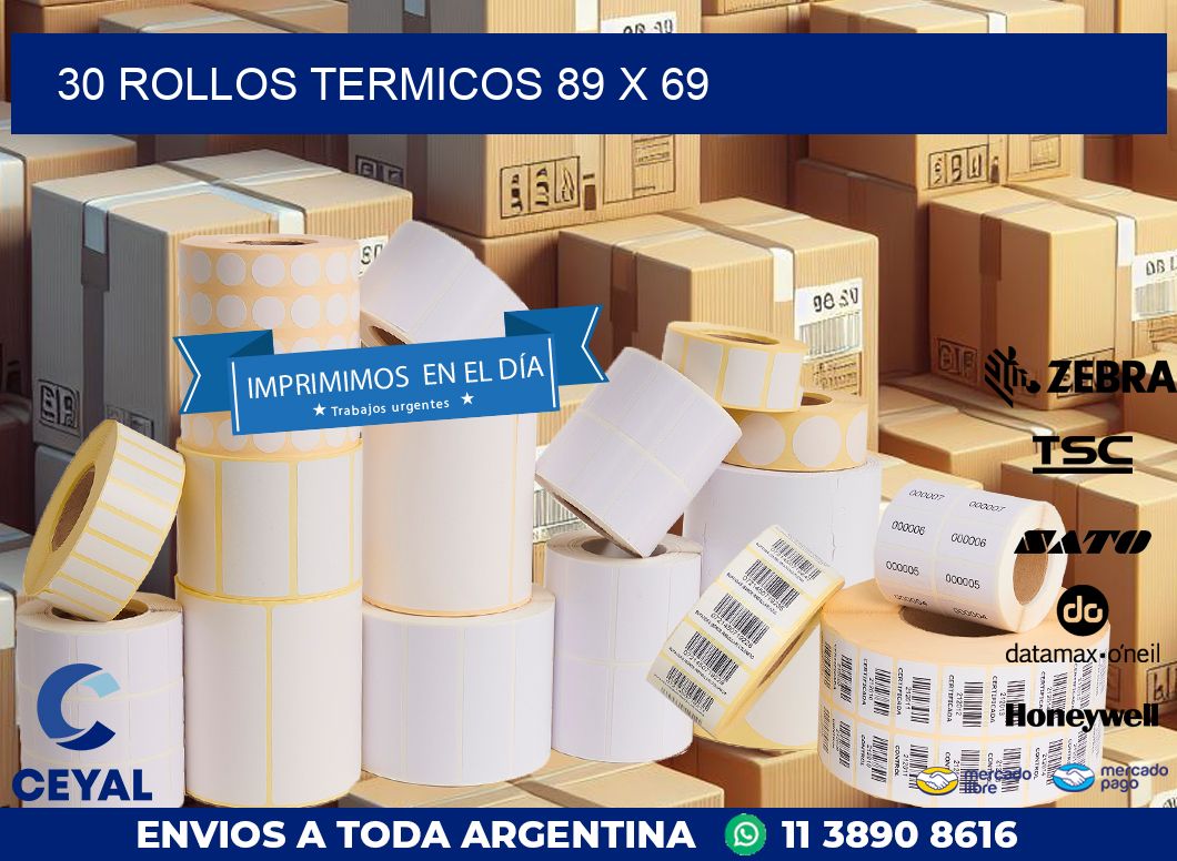 30 ROLLOS TERMICOS 89 x 69