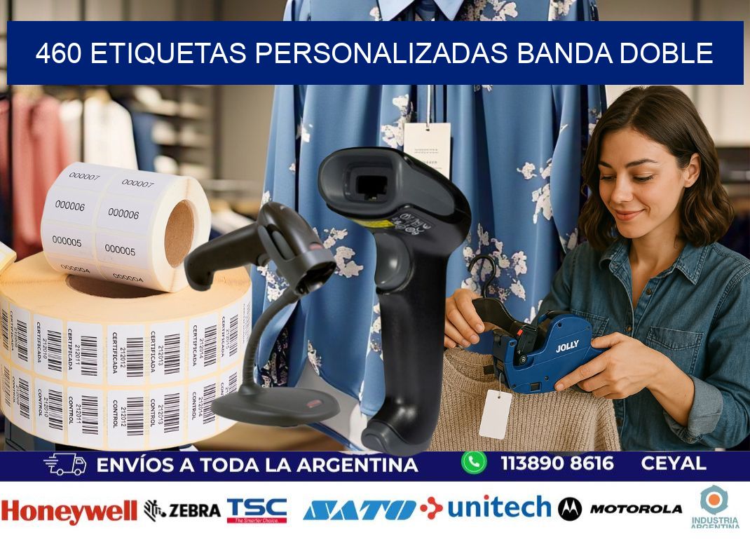 460 Etiquetas personalizadas banda doble