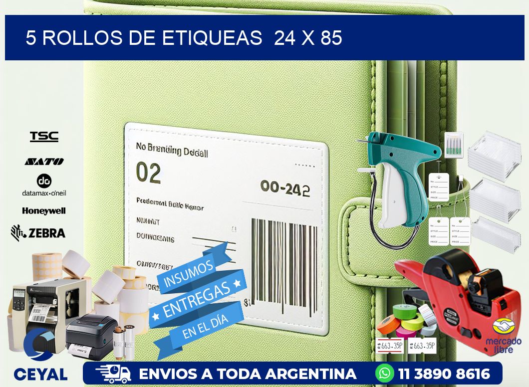 5 ROLLOS DE ETIQUEAS  24 x 85