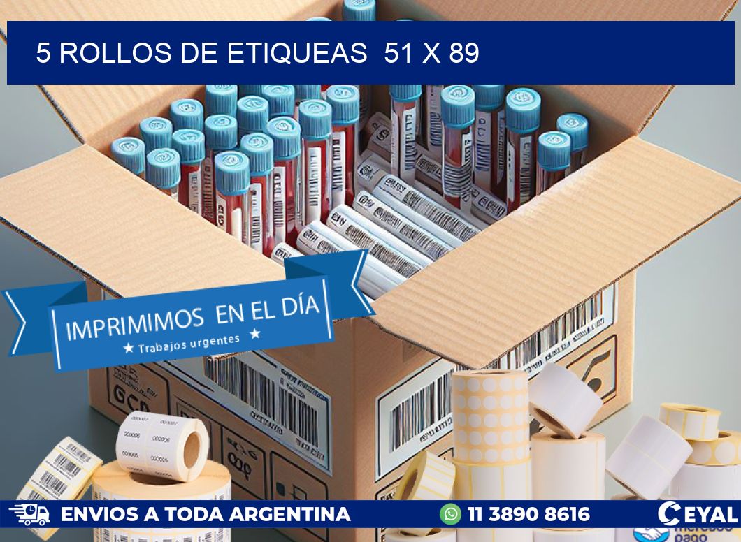 5 ROLLOS DE ETIQUEAS  51 x 89
