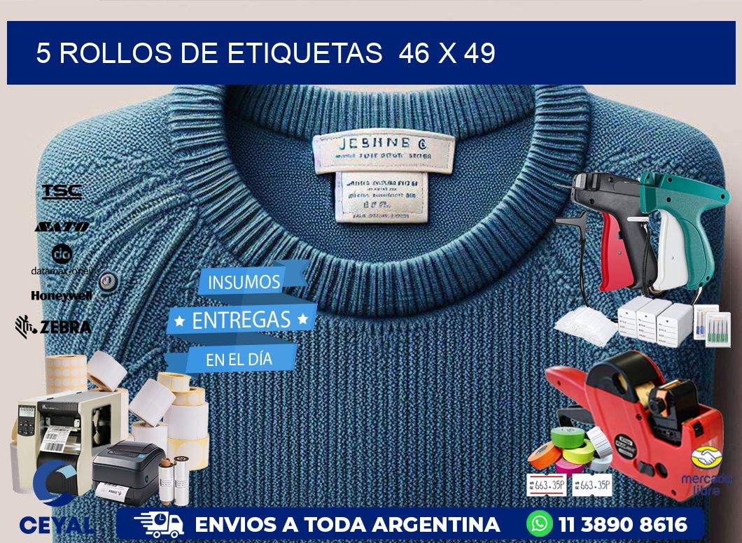 5 ROLLOS DE ETIQUETAS  46 x 49