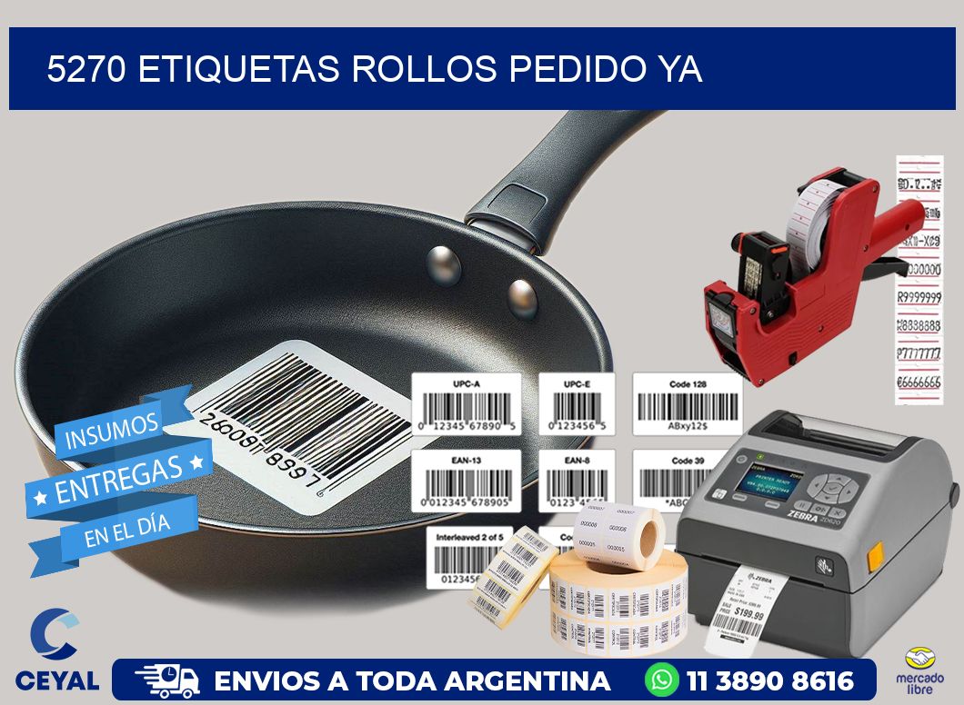 5270 etiquetas rollos PEDIDO YA