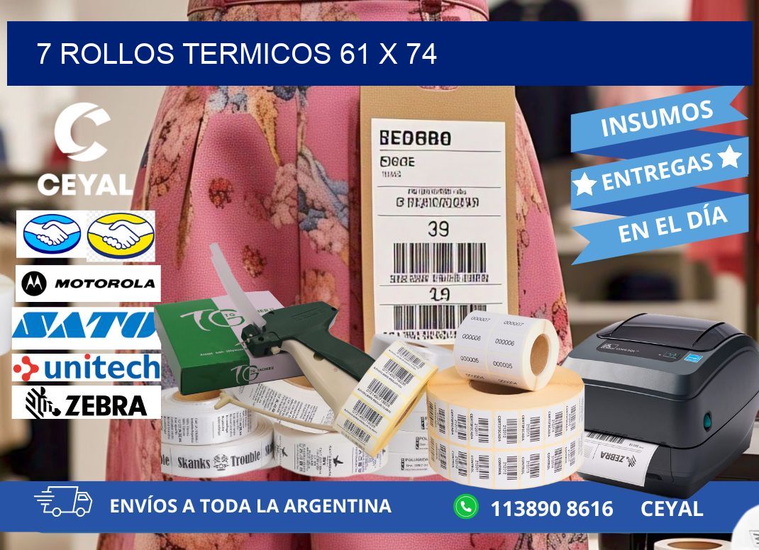 7 ROLLOS TERMICOS 61 x 74