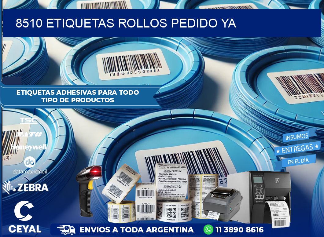 8510 etiquetas rollos PEDIDO YA