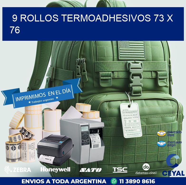 9 ROLLOS TERMOADHESIVOS 73 x 76