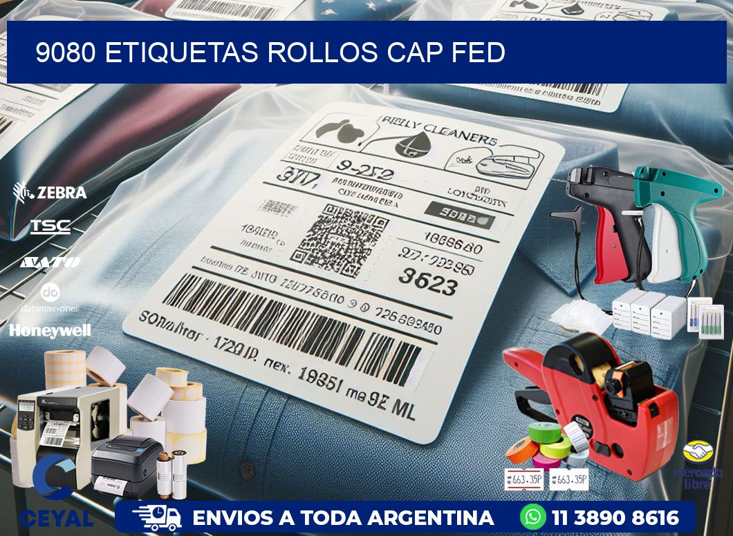 9080 etiquetas rollos CAP FED