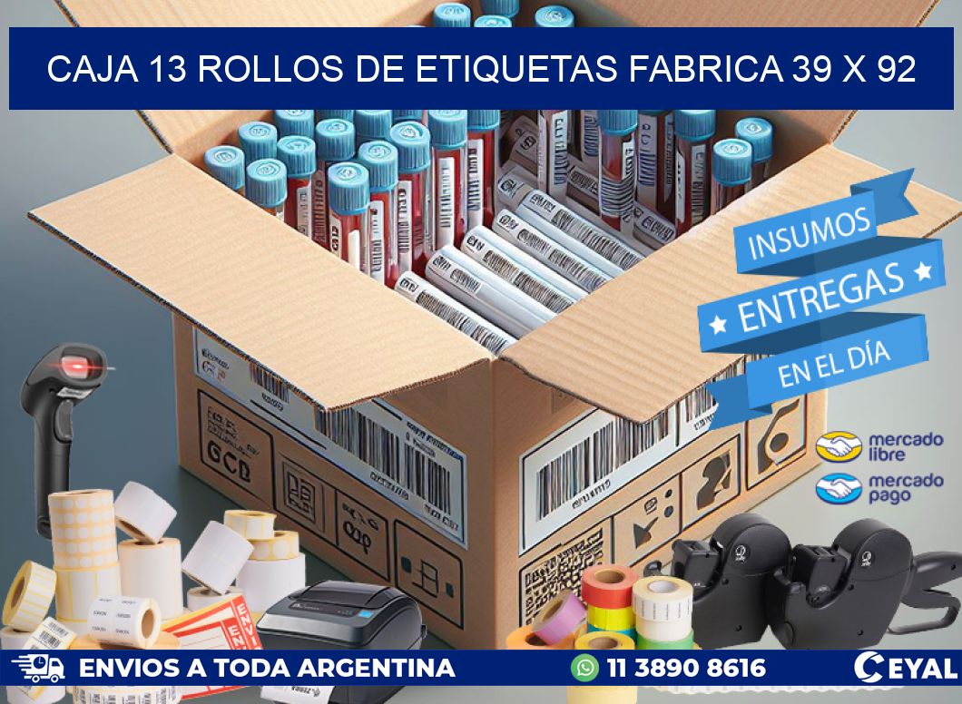 CAJA 13 ROLLOS DE ETIQUETAS FABRICA 39 x 92