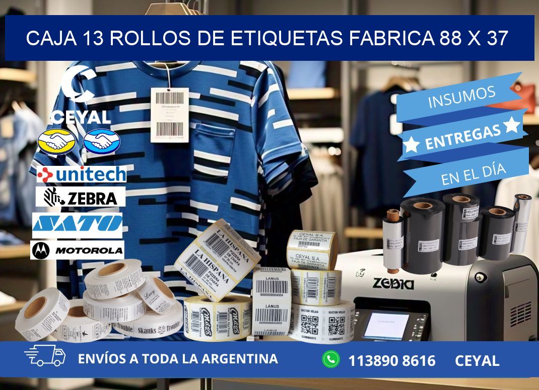 CAJA 13 ROLLOS DE ETIQUETAS FABRICA 88 x 37