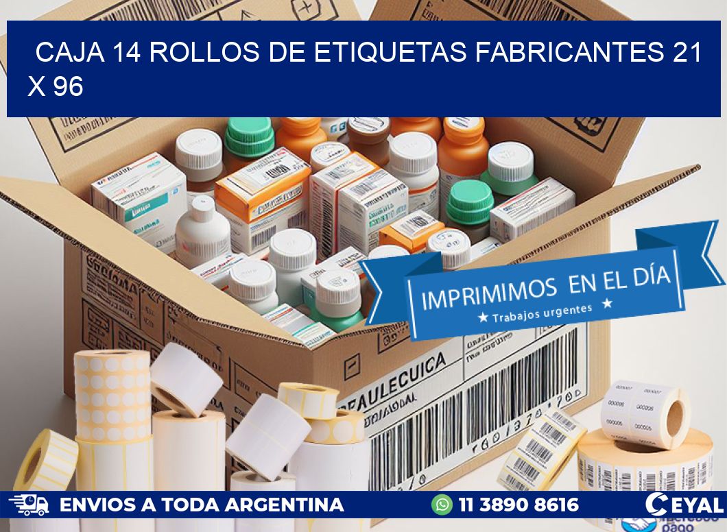 CAJA 14 ROLLOS DE ETIQUETAS FABRICANTES 21 x 96