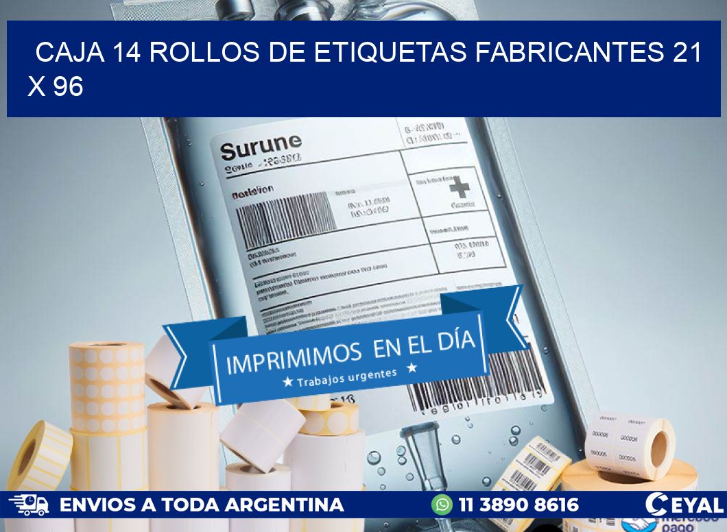 CAJA 14 ROLLOS DE ETIQUETAS FABRICANTES 21 x 96