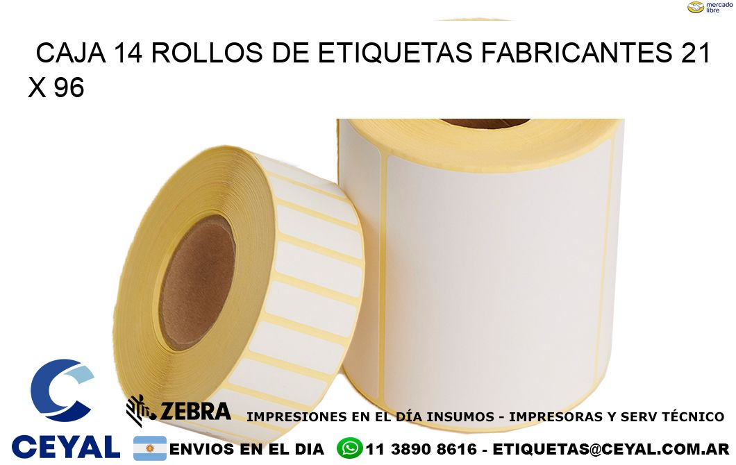 CAJA 14 ROLLOS DE ETIQUETAS FABRICANTES 21 x 96
